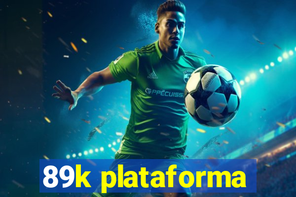 89k plataforma